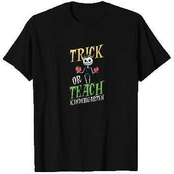 Discover Kindergarten Teacher Trick Or Teach Skeleton T Shirts