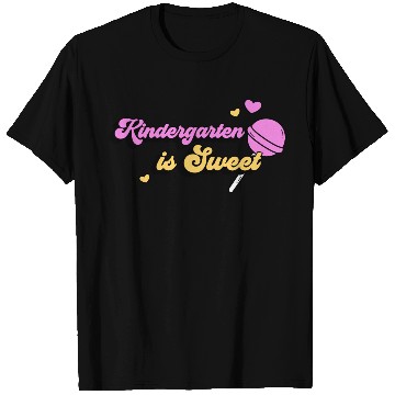 Discover Kindergarten Is Sweet T Shirts