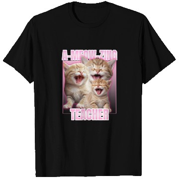Discover A-meow-zing Teacher T Shirts