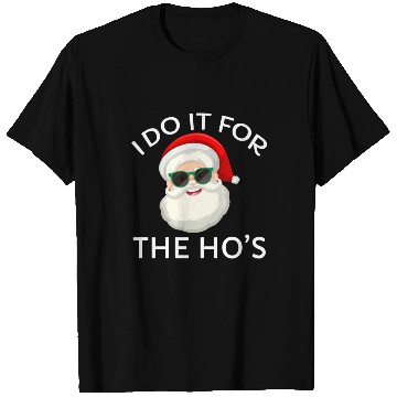 Discover I Do It for The Hos Santa Claus Christmas Party T Shirts