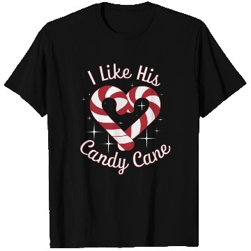 Discover I Like His Candy Cane Funny Couples Matching T Shirts