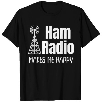 Discover Ham Radio Makes Me Happy Antenna Antique Analyzer T Shirts