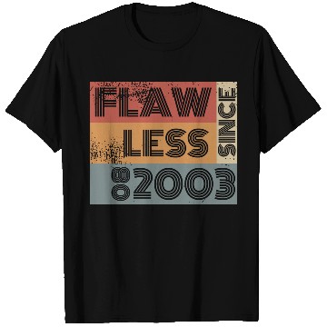 Discover 21st birthday Flawless since 08/2003 T Shirts