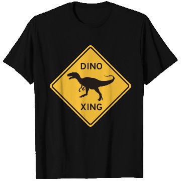 Discover Dino Xing - Weird Road Sign T Shirts