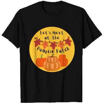 Discover meet at the pumpkin patch T Shirts
