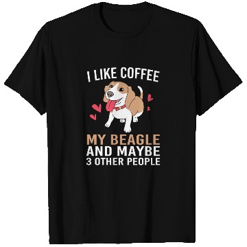 Discover I Like Coffee My Dog And Maybe 3 People Beagle Dad T Shirts
