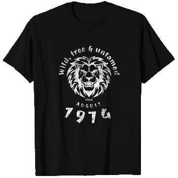 Discover 50th birthday Wild, free & untamed since 08/1974 T Shirts