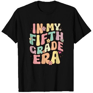 Discover In My Fifth Grade Teacher Era Back To School T Shirts
