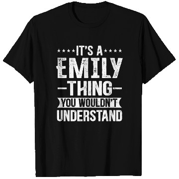 Discover It's A Emily Thing You Wouldn't Understand - Emily T Shirts