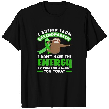 Discover I Suffer Energy Sloth Gastroparesis Awareness T Shirts