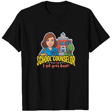 Discover School Counselor I Got Your Back School Therapist T Shirts