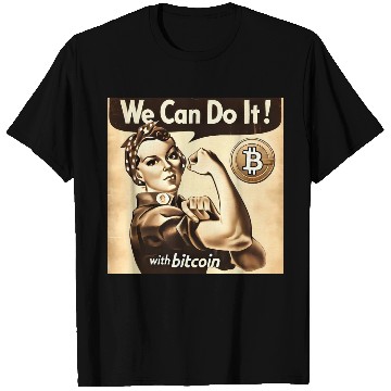Discover We can do it with Bitcoin Crypto Propaganda T Shirts
