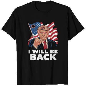 Discover i will be back trump T Shirts