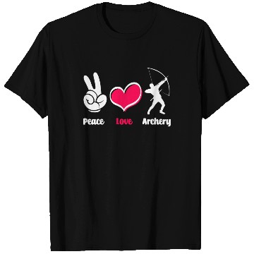 Discover Bow Peace Love Archery T Shirts