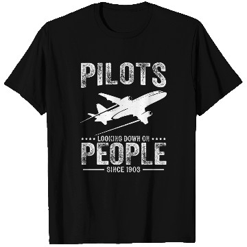 Discover Pilots Looking Down On People Funny Aviation Airpl T Shirts