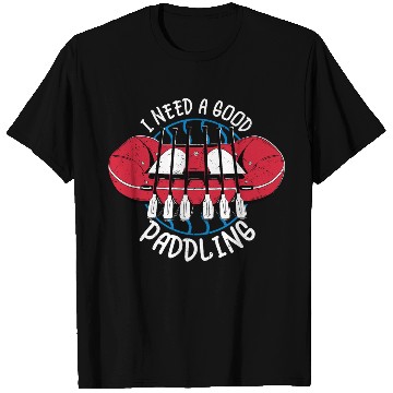 Discover I Need A Good Paddling Rafting White Water T Shirts