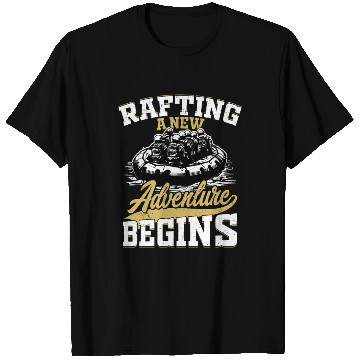 Discover Rafting A New Adventure Begins Paddling White Wate T Shirts