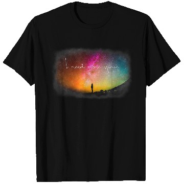 Discover Need More Space colourful T Shirts