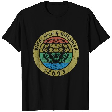 Discover 21st birthday Wild, free & untamed since 08/2003 T Shirts