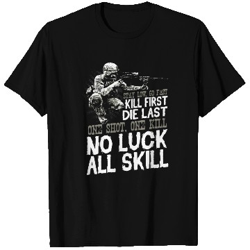 Discover Veteran Design - No Luck All Skill T Shirts