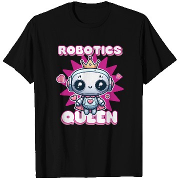 Discover Robotics Queen Engineer Engineering Funny Robot T Shirts