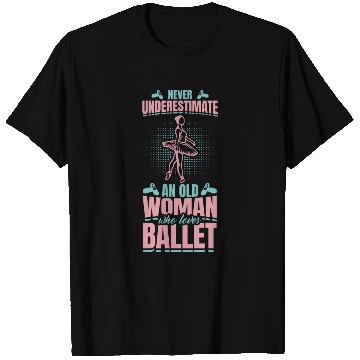 Discover Ballet Grandmother T Shirts