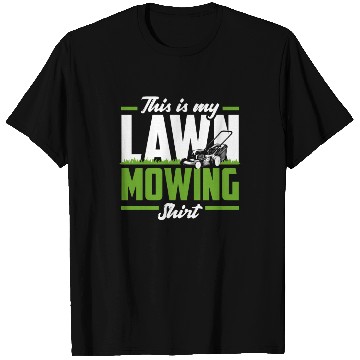 Discover Landscaper Gardener Lawn Mowing T Shirts