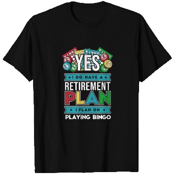 Discover I Have A Retirement Plan Professional Caller T Shirts
