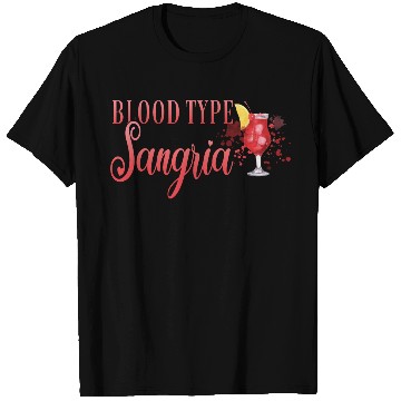 Discover Cocktail Bartender Blood Type Sangria T Shirts