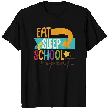 Discover Eat Sleep School Repeat Teacher Student T Shirts
