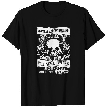 Discover Gun Design - Now I Lay Down To Sleep T Shirts