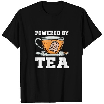 Discover Powered By Tea Tea Lover Cup Of Tea Tea Drinker T Shirts