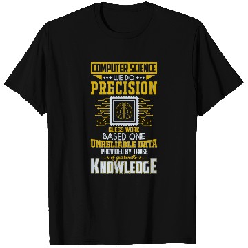 Discover Computer Science Precision Guess Work Funny Quote T Shirts