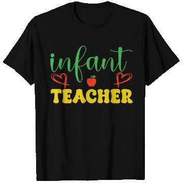 Discover infant teacher T Shirts