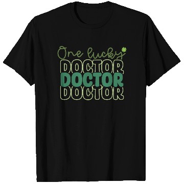Discover One Lucky Doctor Saint Patrick Say Holiday T Shirts