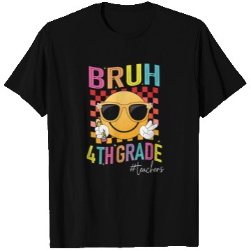Discover Bruh 4th grade Teachers Back to School Womens T Shirts