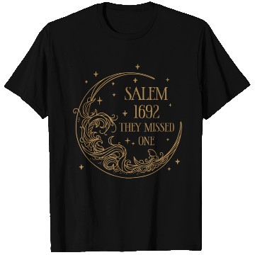 Discover Salem 1692 They Missed One T Shirts