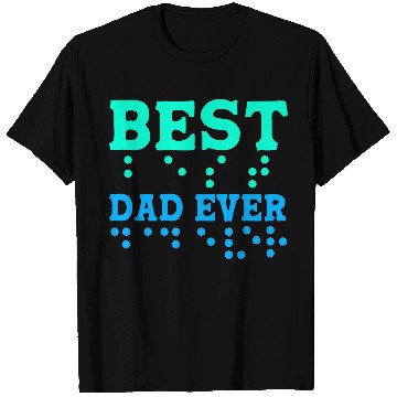 Discover Braille Blind Awareness Best Dad Ever T Shirts