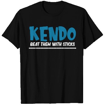 Discover Kendo Beat Them With Sticks Ninjutsu Fencing T Shirts