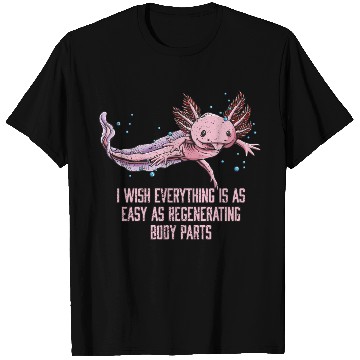 Discover I Wish Everything Is Easy Axolotl Funny Salamander T Shirts