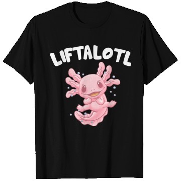 Discover Liftalotl Workout Axolotl Gym Salamander Funny Wei T Shirts