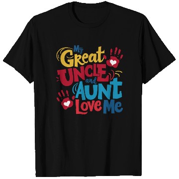 Discover My Great Uncle and Aunt Love Me T Shirts