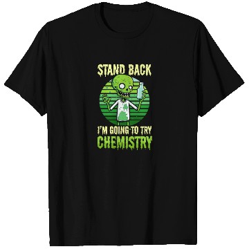 Discover Halloween Chemistry Teacher Try Chemistry T Shirts