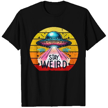 Discover Stay Weird Alien T Shirts