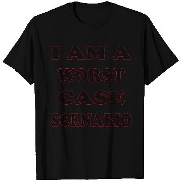 Discover I Am A Worst Case Scenario LIKE US ON FACEBOOK T Shirts