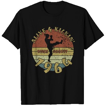 Discover 60th birthday Alive and kickin since 08/1964 T Shirts