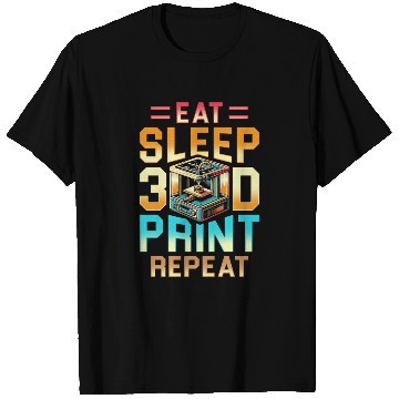 Discover 3D Engineer Eat Sleep 3D Print Repeat T Shirts