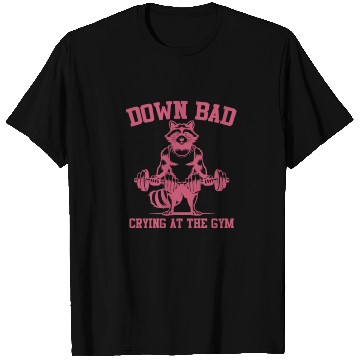 Discover Down Bad Crying At The Gym Raccoon Funny T Shirts