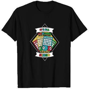 Discover Until Someone Else Yells Bingo Professional T Shirts