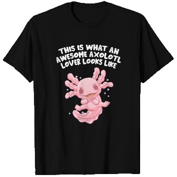 Discover Awesome Axolotl Lover Looks Like Animal Meme T Shirts